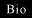 bio